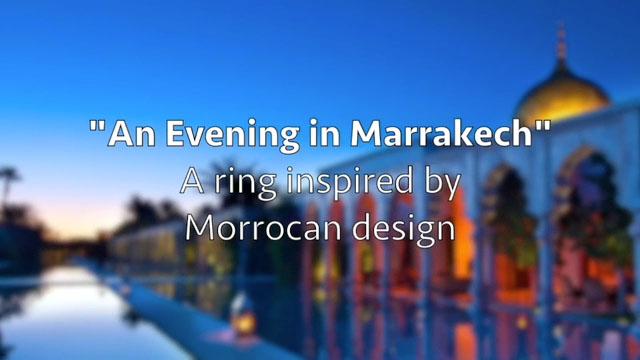 An Evening in Marrakech" ring design inspiration.